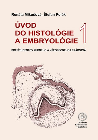 Úvod do histológie a embryológie 1 Úvod do histológie a embryológie 1