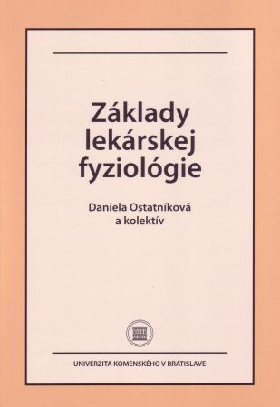 Základy lekárskej fyziológie Základy lekárskej fyziológie