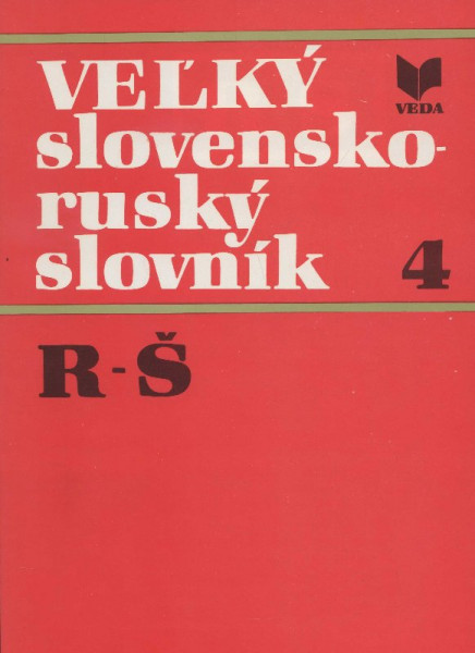 Veľký slovensko-ruský slovník 4 Veľký slovensko-ruský slovník 4