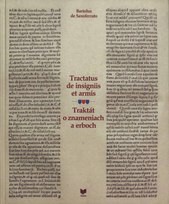 Traktát o znameniach a erboch. Tractatus de insigniis et armis