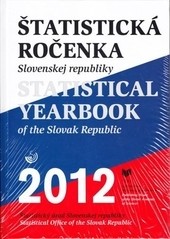 Štatistická ročenka Slovenskej republiky 2012 Štatistická ročenka Slovenskej republiky 2012