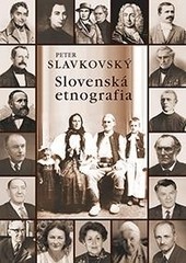 Slovenská etnografia Slovenská etnografia