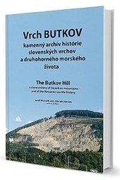 Vrch BUTKOV kamenný archív histórie slovenských vrchov a druhohorného morského života Vrch BUTKOV kamenný archív histórie slovenských vrchov a druhohorného morského života