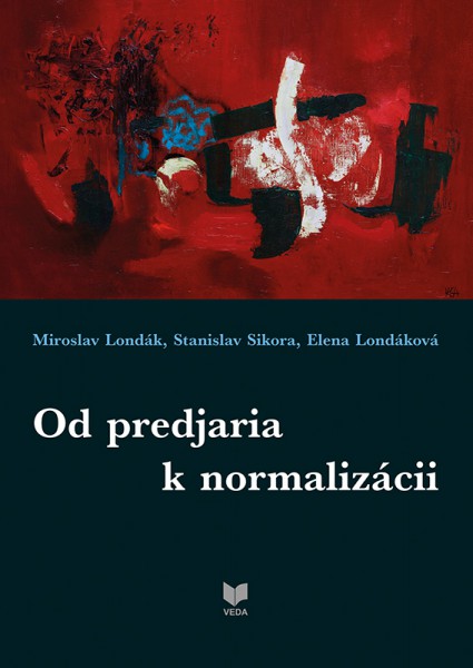Od predjaria k normalizácii Od predjaria k normalizácii