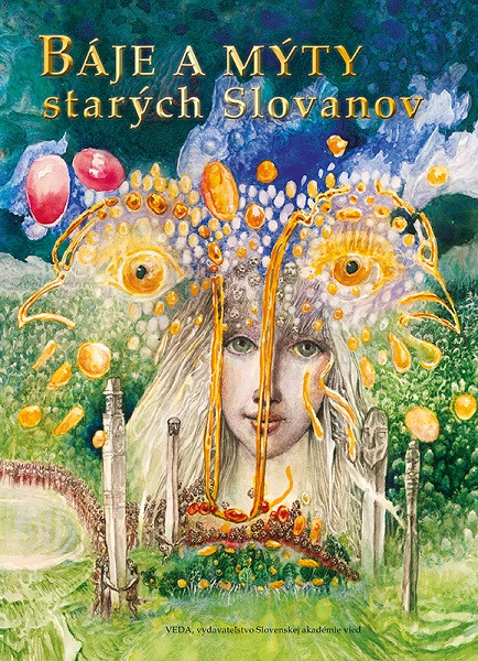 Báje a mýty starých Slovanov Báje a mýty starých Slovanov