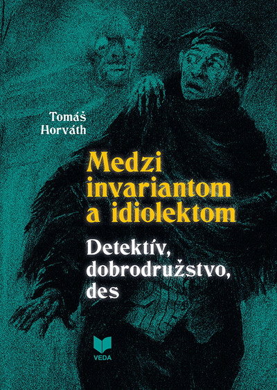 Medzi invariantom a idiolektom - Detektív, dobrodružstvo, des