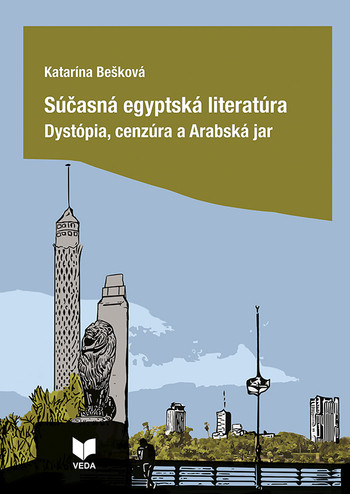 Súčasná egyptská literatúra - Dystópia, cenzúra a Arabská jar