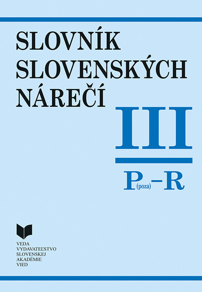 Slovník slovenských nárečí, 3.  (P - R)