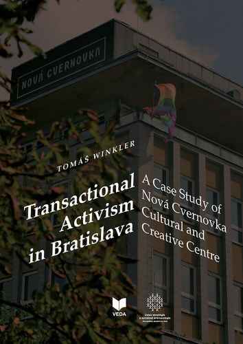 Transactional Activism in Bratislava Transactional Activism in Bratislava