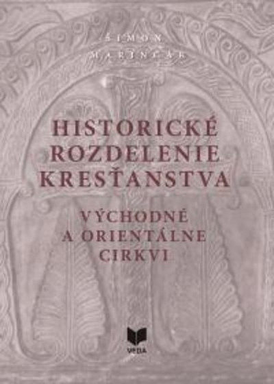 Historické rozdelenie kresťanstva - východné a orientálne cirkvi Historické rozdelenie kresťanstva - východné a orientálne cirkvi