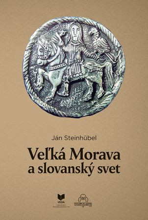 Veľká Morava a slovanský svet Veľká Morava a slovanský svet