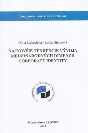 Najnovšie tendencie vývoja medzinárodných dimenzií corporate identity Najnovšie tendencie vývoja medzinárodných dimenzií corporate identity