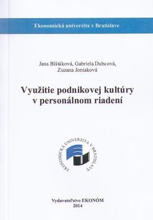 Využitie podnikovej kultúry v personálnom riadení Využitie podnikovej kultúry v personálnom riadení