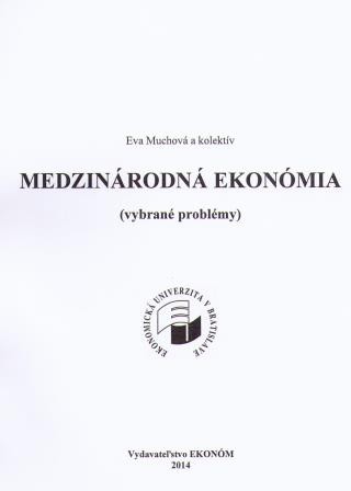 Medzinárodná ekonómia Medzinárodná ekonómia