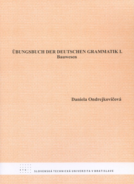 Ubungsbuch der Deutschen Grammatik I.