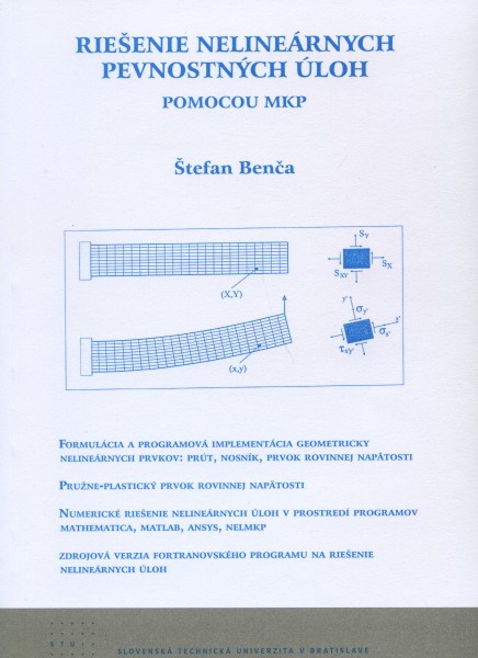 Riešenie nelineárnych pevnostných úloh pomocou MKP Riešenie nelineárnych pevnostných úloh pomocou MKP