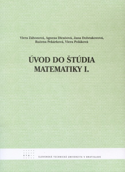 Úvod do štúdia matematiky I Úvod do štúdia matematiky I