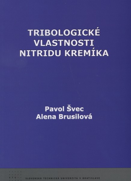 Tribologické vlastnosti nitridu kremíka Tribologické vlastnosti nitridu kremíka