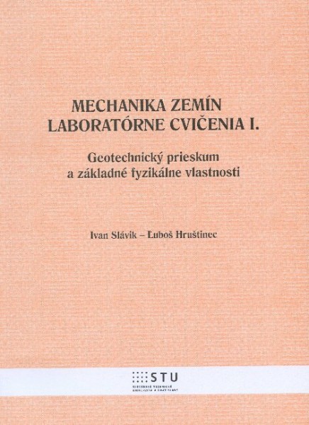 Mechanika zemín - laboratórne cvičenia I. Mechanika zemín - laboratórne cvičenia I.