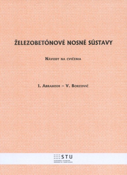 Železobetónové nosné sústavy Železobetónové nosné sústavy
