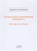 Technológia stavebných procesov I.