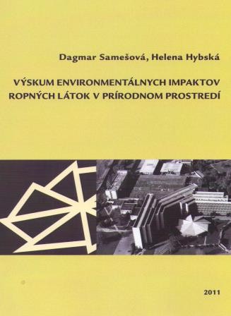 Výskum environmentálnych impaktov ropných látok v prírodnom prostredí Výskum environmentálnych impaktov ropných látok v prírodnom prostredí