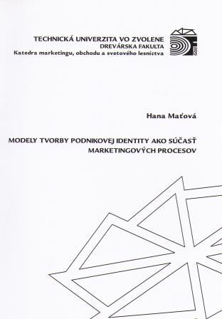 Modely tvorby podnikovej identity jako súčasť marketingových procesov