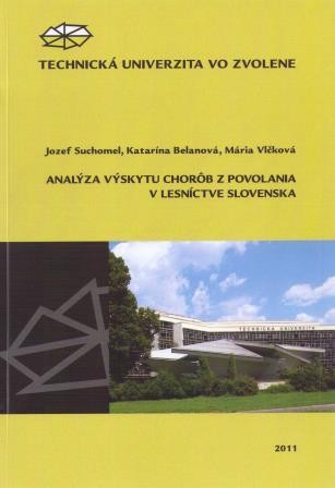 Analýza výskytu chorôb  z povolania v lesníctve Slovenska