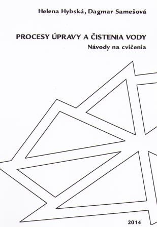 Procesy úpravy a čistenia vody Procesy úpravy a čistenia vody