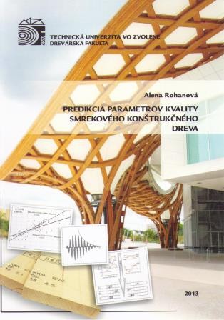 Predikcia parametrov kvality smrekového konštrukčného dreva