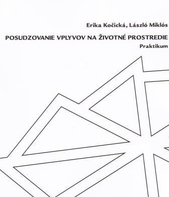 Posudzovanie vplyvov na životné prostredie Posudzovanie vplyvov na životné prostredie