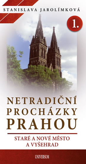 Netradiční procházky Prahou 1. Netradiční procházky Prahou 1.