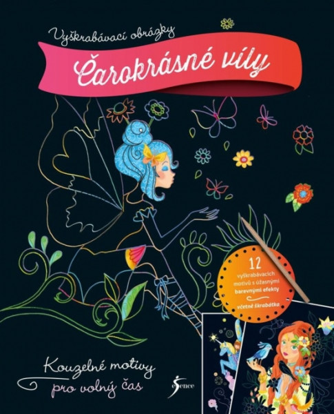 Vyškrabávací obrázky: Čarokrásné víly Vyškrabávací obrázky: Čarokrásné víly