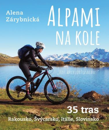 Alpami na kole - 35 tras Alpami na kole - 35 tras