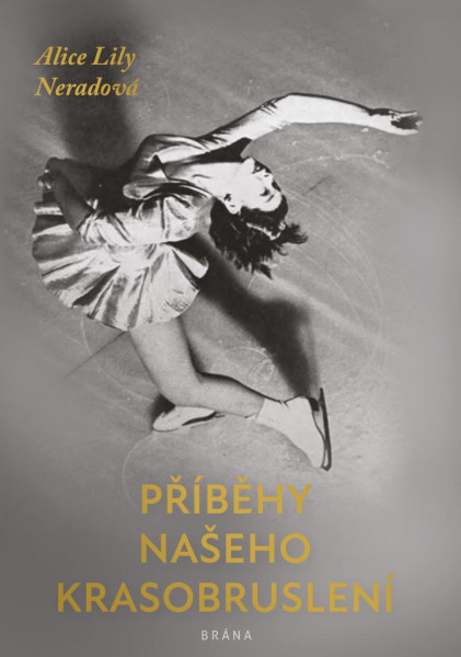 Příběhy našeho krasobruslení Příběhy našeho krasobruslení
