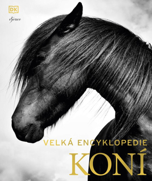 Velká encyklopedie koní Velká encyklopedie koní