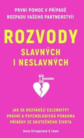 Rozvody slavných i neslavných Rozvody slavných i neslavných