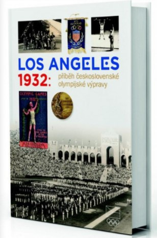 Los Angeles 1932:Příběh československé olympijské výpravy