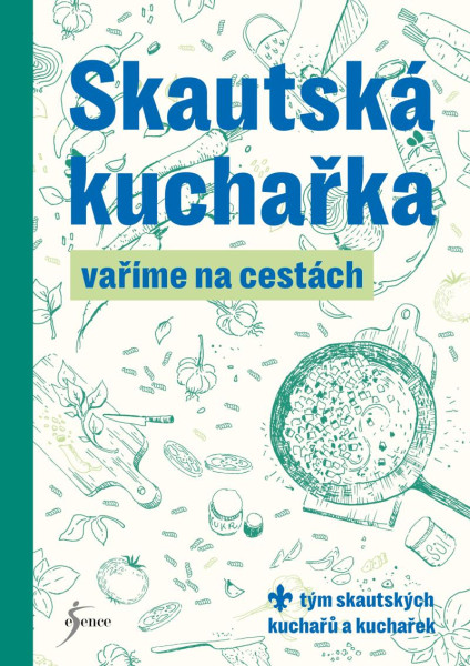 Skautská kuchařka – Vaříme na akci Skautská kuchařka – Vaříme na akci
