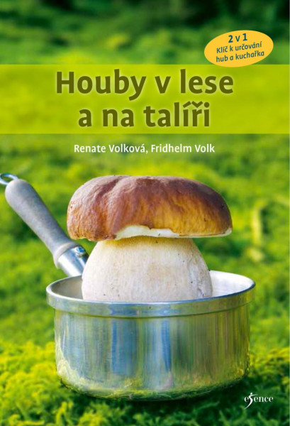 Houby v lese a na talíři Houby v lese a na talíři