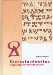 Staroslověnština v kontextu slovanských jazyků