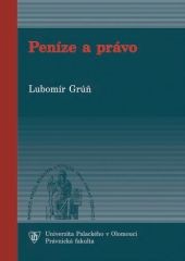 Peníze a právo Peníze a právo
