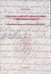 Strategie a metody vědecké práce v přírodních vědách: filozofické názory a komunikační dovednosti