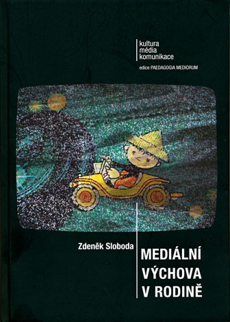 Mediální výchova v rodině Mediální výchova v rodině