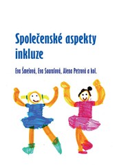 Společenské aspekty inkluze Společenské aspekty inkluze