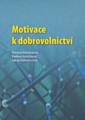 Motivace k dobrovolnictví Motivace k dobrovolnictví
