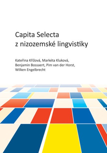 Capita selecta z nizozemské lingvistiky Capita selecta z nizozemské lingvistiky