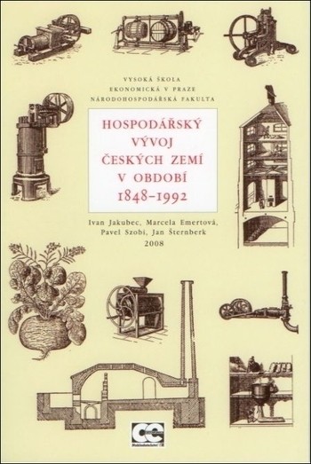 Hospodářský vývoj českých zemí v období 1848-1992 Hospodářský vývoj českých zemí v období 1848-1992