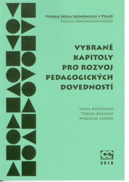 Vybrané kapitoly pro rozvoj pedagogických dovedností Vybrané kapitoly pro rozvoj pedagogických dovedností