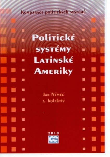 Politické systémy latinské Ameriky Politické systémy latinské Ameriky